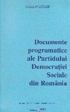 Documente programatice ale Partidului Democratiei Sociale din Romania foto
