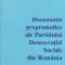 Documente programatice ale Partidului Democratiei Sociale din Romania