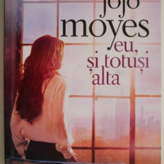 Eu, si totusi alta – Jojo Moyes