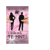 Crede-ma, te mint! - Mary Elizabeth Summer