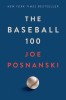 The Baseball 100: Joe Posnanski, Carte Engleza, Istorie Baseball, Jucatori Legandari