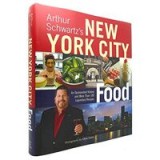 Arthur Schwartz&#039;s New York City Food