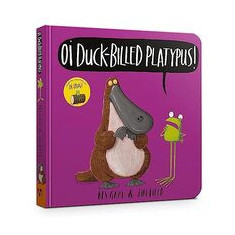 Oi Duck-Billed Platypus Board Book