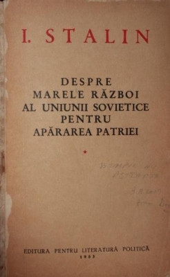 DESPRE MARELE RAZBOI AL UNIUNII SOVIETICE PENTRU APARAREA PATRIEI foto