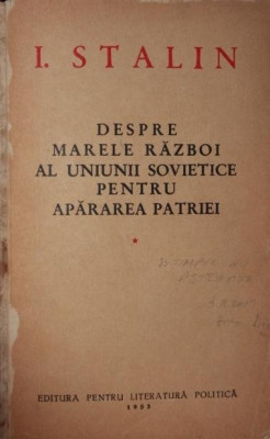 DESPRE MARELE RAZBOI AL UNIUNII SOVIETICE PENTRU APARAREA PATRIEI foto