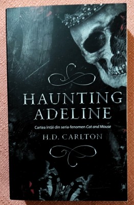 Haunting Adeline. Seria Cat and Mouse Vol.1. Editura Epica, 2024 - H. D. Carlton foto