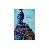 An American Beauty: A Novel of the Gilded Age Inspired by the True Story of Arabella Huntington Who Became the Richest Woman in the Countr