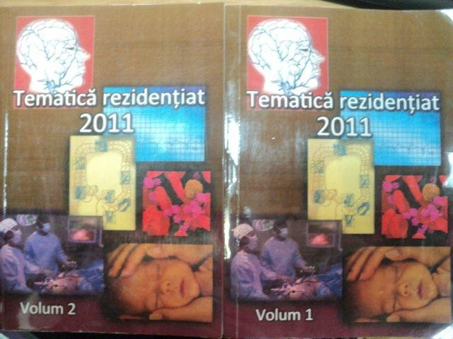 TEMATICA REZIDENTIAT 2011 DOMENIUL MEDICINA VOL I , II