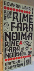 RIME FARA NOIMA de EDWARD LEAR , TRADUCERE de CONSTANTIN ABALUTA SI STEFAN STOENESCU , 1973 , foto