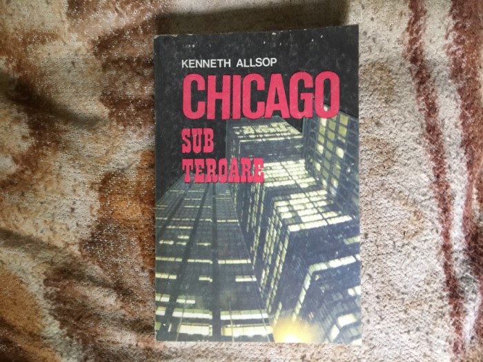 h5a Chicago sub teroare - Kenneth Allsop