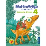 Din&oacute;suli - Matematika gyakorl&oacute; 4. oszt&aacute;ly - &Ouml;sszead&aacute;s, kivon&aacute;s - L&aacute;ngn&eacute; Juh&aacute;sz Szilvia