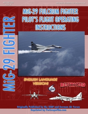 Mikoyan MIG-29 Fulcrum Pilot&amp;#039;s Flight Operating Manual (in English) foto