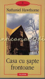 Casa Cu Sapte Frontoane - Nathaniel Hawthorne, Polirom