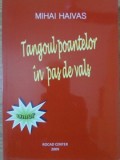 Tangoul Poantelor in Pas de Vals - Mihai Haivas - Umor, Epigrame, Poezie - Rocad Center 2009