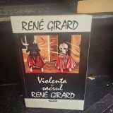 VIOLENTA SI SACRUL - RENE GIRARD