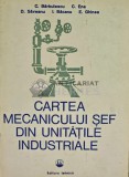 Cartea mecanicului sef din unitatile industriale - 1975 - Constantin Barbulescu (Q79), Tehnica