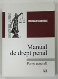 MANUAL DE DREPT PENAL, PARTEA GENERALA de MIHAI HOTCA, 2017