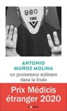 Un promeneur solitaire dans la foule | Antonio Mu&ntilde;oz Molina