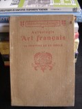 ANTHOLOGIE. ART FRANCAISE, LA PEINTURE AU XX SIECLE DE CHARLES SAUNTER (ANTOLOGIE ARTA FRANCEZA, PICTURA IN SECOLUL XX)