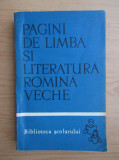 Boris Cazacu - Pagini de limba si literatura romina veche