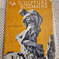 La sculpture roumaine G. Oprescu