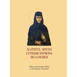 Acatistul Sfintei Cuvioase Matrona de la Hurezi &ndash; format mic
