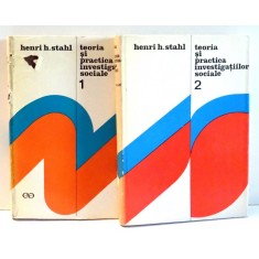 TEORIA SI PRACTICA INVESTIGATIILOR SOCIALE de HENRI H. STAHL, VOL I-II , 1974