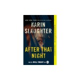 After That Night: A Will Trent Thriller