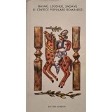 N. I. Dumitrascu - Basme, legende, snoave si cantece populare romanesti (Editia: 1989)