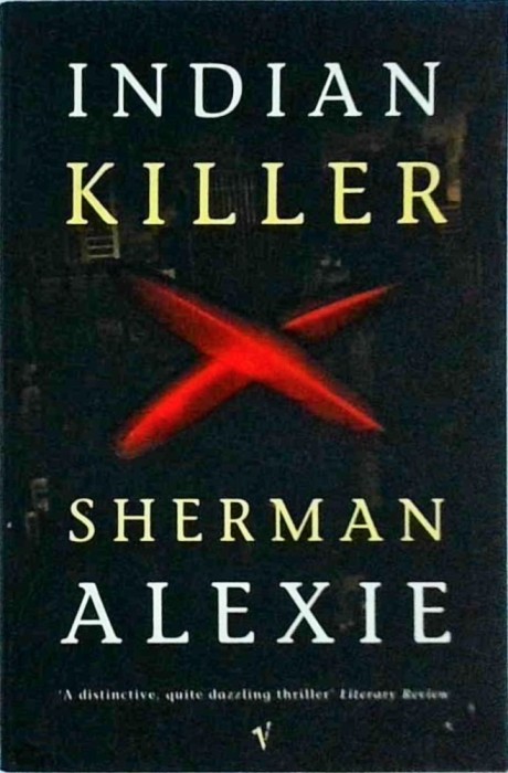 Sherman Alexie - Indian killer