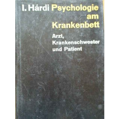 Psychologie Am Krankenbett Arzt, Krankenschwester Und Patient - I. Hardi ,284708