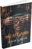 Pacate arse Vol.1 - Raluca Iacob