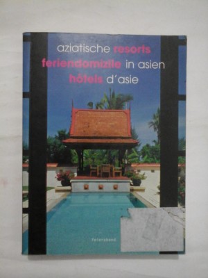 FERIENDOMIZILE IN ASIEN AZIATISCHE RESORTS HOTELS D&amp;#039;ASIE - INHALT INHOUD SOMMAIRE foto