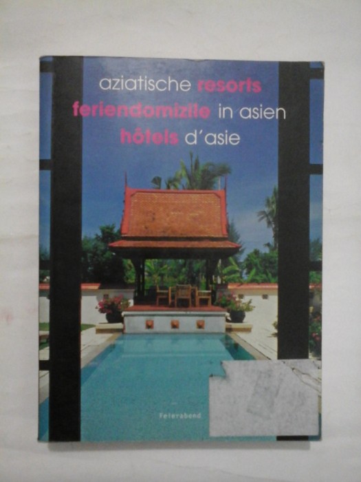 FERIENDOMIZILE IN ASIEN AZIATISCHE RESORTS HOTELS D&#039;ASIE - INHALT INHOUD SOMMAIRE