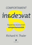 Comportament inadecvat. Naşterea economiei comportamentale - Paperback brosat - Richard H. Thaler - Publica