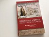 IEROM. ANDRONIC, CALATORIA LA MUNTELE ATHOS 1858-1859 EDITOR PETRONEL ZAHARIUC