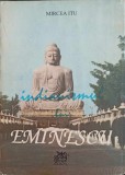 Indianismul lui Eminescu - Mircea Itu, 1995, Orientul Latin, Biografii, Carte Beletristica