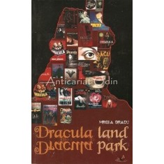 Dracula Land. Dracula Park - Mircea Bradu