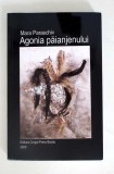 Agonia Paienjenului - Mara Paraschiv - Roman, Editura CORGAL PRESS, 2018, Beletristica, Coperta Necartonata
