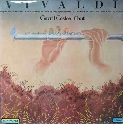 Disc vinil, LP. INTEGRALA CONCERTELOR PENTRU FLAUT, ORCHESTRA DE COARDE SI BAS CONTINUU, OP.10-ANTONIO VIVALDI foto