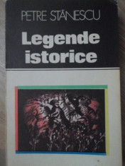 LEGENDE ISTORICE - PETRE STANESCU foto