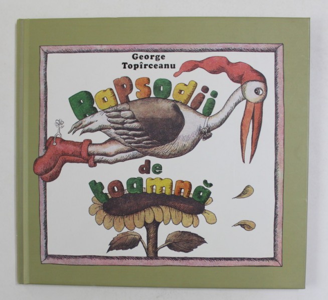 RAPSODII DE TOAMNA de GEORGE TOPARCEANU , ilustratii de ETHEL LUCACI BAIAS , 2019