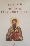 Teologie si educatie la Dunarea de jos - fascicula VIII
