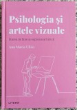 Psihologia si artele vizuale: starea de bine si expresia artistica - Ana Maria Ullan