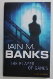 THE PLAYERS OF GAMES by IAIN M. BANKS , 2012