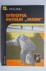 Sfarsitul retelei Iason - I. Mocanu - Carte Politista Beletristica