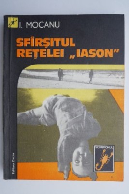 Sfarsitul retelei Iason - I. Mocanu foto
