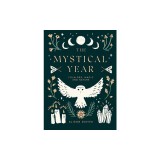 The Mystical Year: Folklore, Magic and Nature