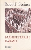 Rudolf Steiner - Manifestarile Karmei, Carte Univers Enciclopedic, 2010, 203 pagini, romana, brosat