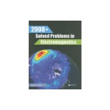 2008+ Solved Problems in Electromagnetics